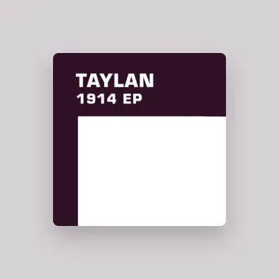 Listen to Taylan, watch music videos, read bio, see tour dates & more!