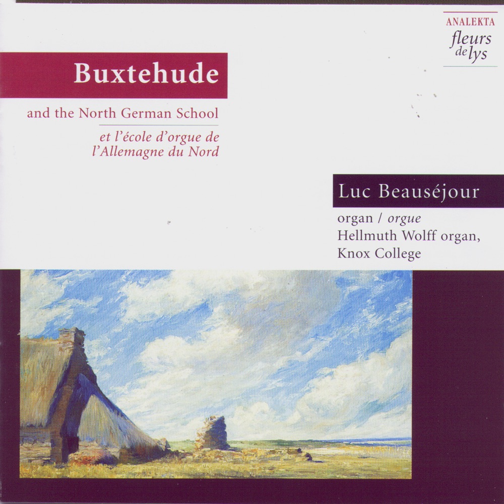 Обложка альбома «Buxtehude and the North German School» — Luc Beausejour