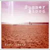 Work Drugs - Summer Blood