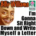 Im Gonna Sit Right Down & Write Myself A Letter