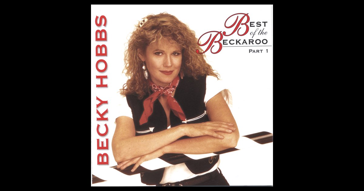 ‎Best of the Beckaroo - Part One – Album av Becky Hobbs – Apple Music