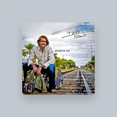 Listen to Peter Troup, watch music videos, read bio, see tour dates & more!