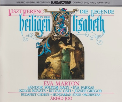 Liszt: The Legend of Saint Elisabeth