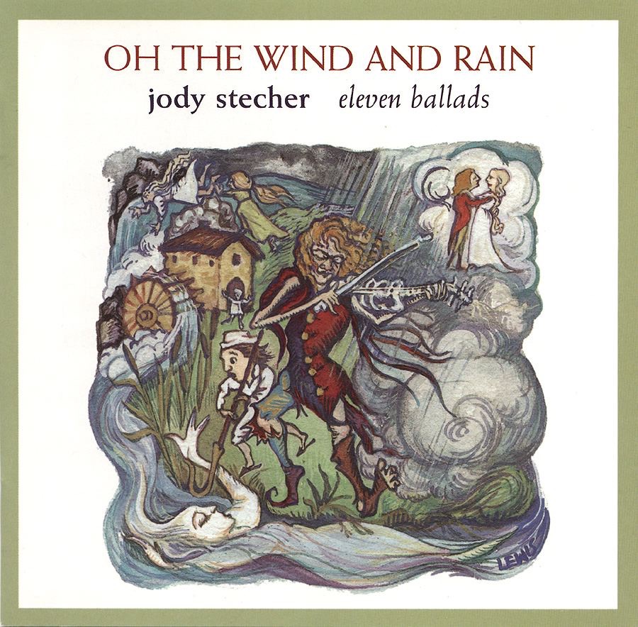 Обложка альбома «Oh the Wind and Rain: Eleven Ballads» — Jody Stecher