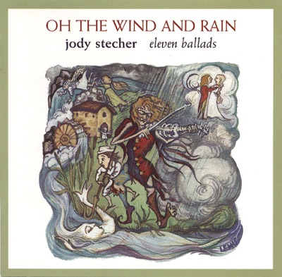 Oh the Wind and Rain: Eleven Ballads