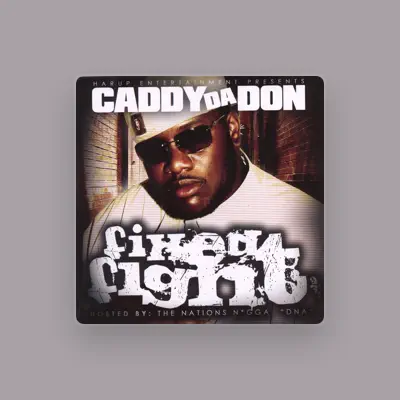 Listen to Caddy Da Don, watch music videos, read bio, see tour dates & more!