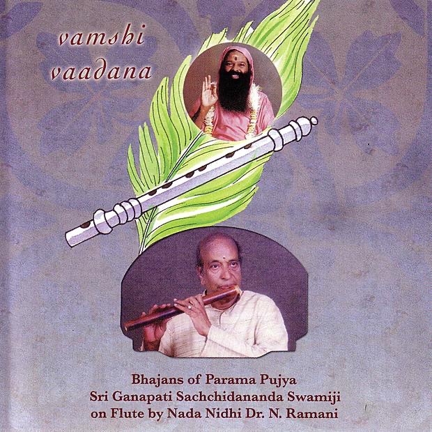 Обложка альбома «Vamshi Vaadana» — Sri Ganapathy Sachchidananda Swamiji & N. Ramani