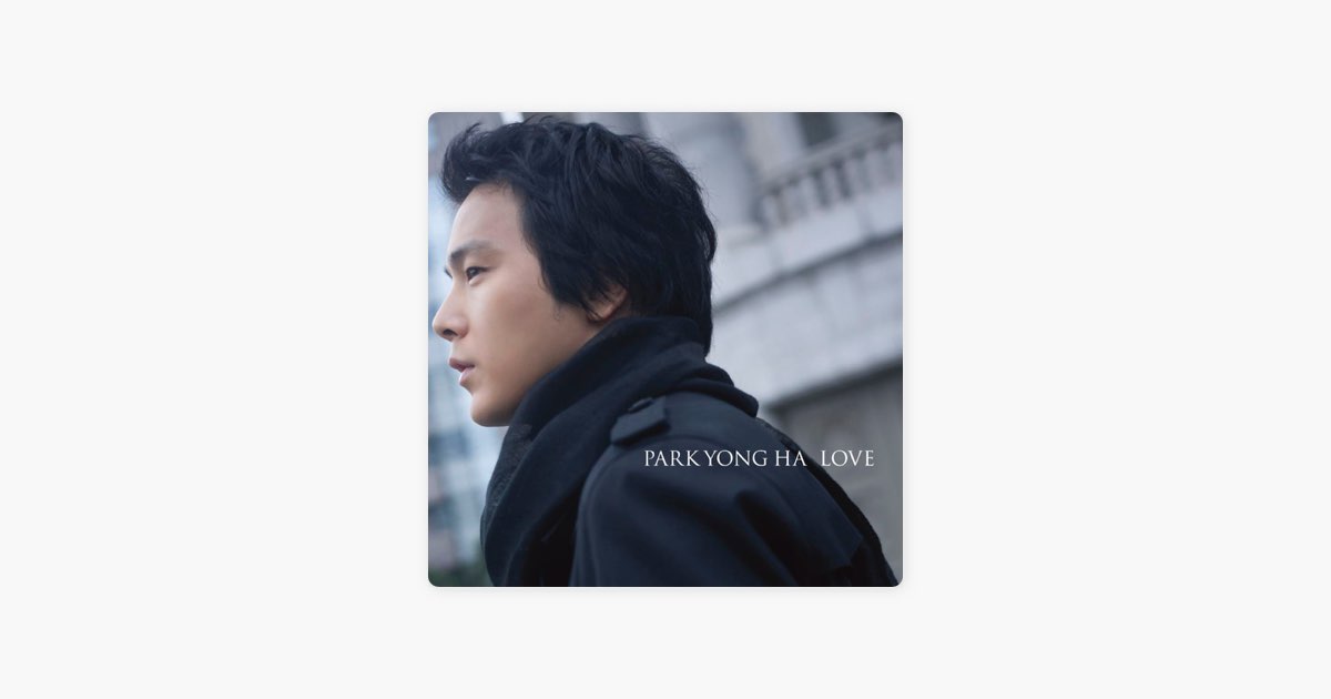 LOVE - パク・ヨンハのアルバム - Apple Music