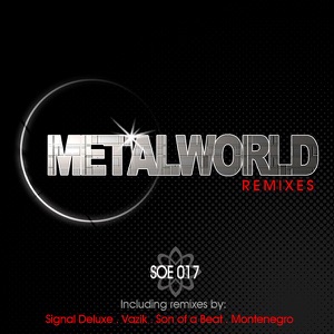 Metalworld (Son of a Beat Remix)