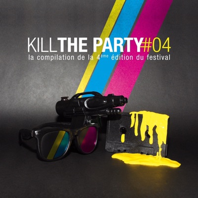 Kill the Party Compilation