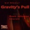 Gravity's Pull - Ed Mazur lyrics