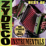 Best of Zydeco Instrumentals - The Zydeco All Stars