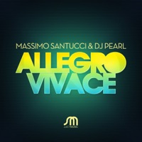Allegro Vivace - EP - Massimo Santucci & DJ Pearl