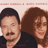 The Heaven of Milano - Maria Dangell & Bobby Kimball