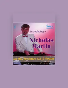 Poslechněte si interpreta Nicholas Martin, sledujte hudební videa, přečtěte si životopis, podívejte se na data turné a další informace.