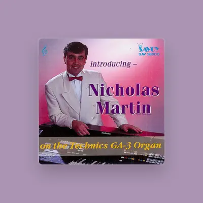 Listen to Nicholas Martin, watch music videos, read bio, see tour dates & more!
