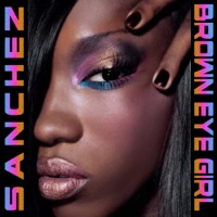 Sanchez - Brown Eye Girl