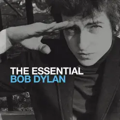 The Essential Bob Dylan - Bob Dylan