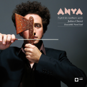 Anya : L'esprit des tambours sacrés - Julien Chirol & Ensemble Nord-Sud