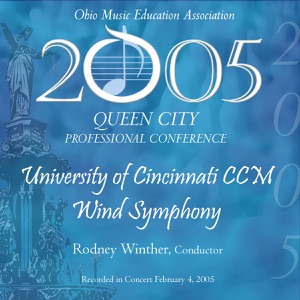 Ohio Music Educators Conference 2005 University of Cincinnati CCM Wind Ensemble