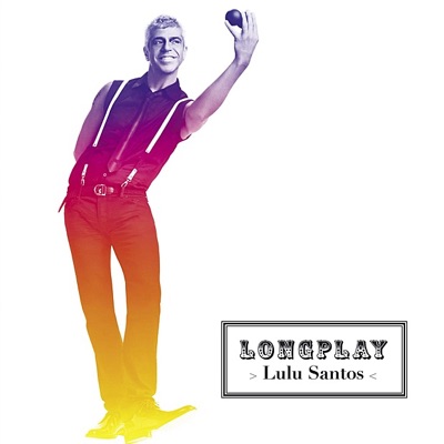 Long Play - Lulu Santos