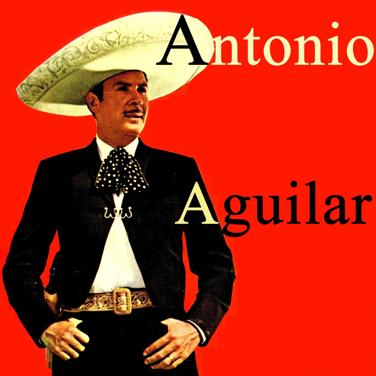 Antonio Aguilar - Sus Mejores 30 Éxitos de Antonio Aguilar en Apple Music