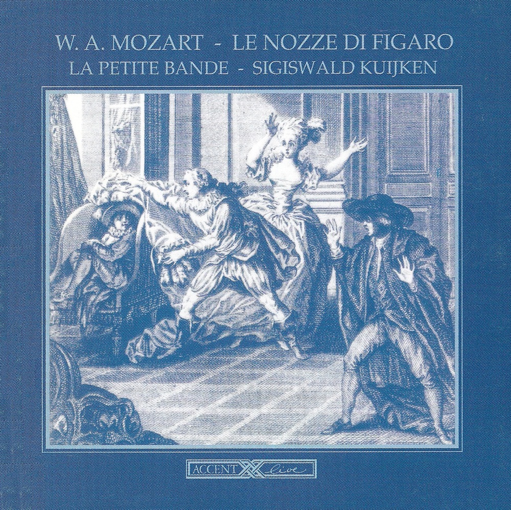 Обложка альбома «Mozart, W.A.: Nozze Di Figaro (Le) (The Marriage of Figaro) [Opera]» — Werner van Mechelen, Monica Groop, Christiane Oelze, Harry van der Kamp, Sigiswald Kuijken, Patrizia Biccire, Yves Saelens, La Petite Bande, Huub Claessens, Béatrice Cramoix, Philip Defrancq, Jean-Guy Devienne, Marie Kuijken & Chceur de Chambre de Namur