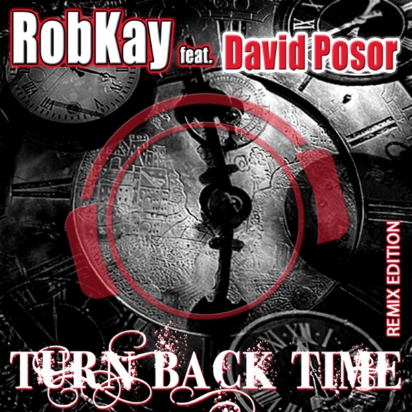 Cover of Turn Back Time (Remix Edition) [Remixes] [feat. David Posor] - EP