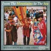 From the Mountains to the Sea - Music of Peru, The 1960's artwork