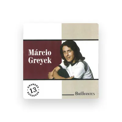 Listen to Márcio Greyck, watch music videos, read bio, see tour dates & more!
