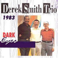 Dark Eyes - Derek Smith Trio