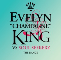 The Dance (Evelyn 'Champagne' King Vs. Soul Seekerz Import Mix) - Single - Evelyn 