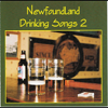 Newfoundland Drinking Songs 2 - Various Artists