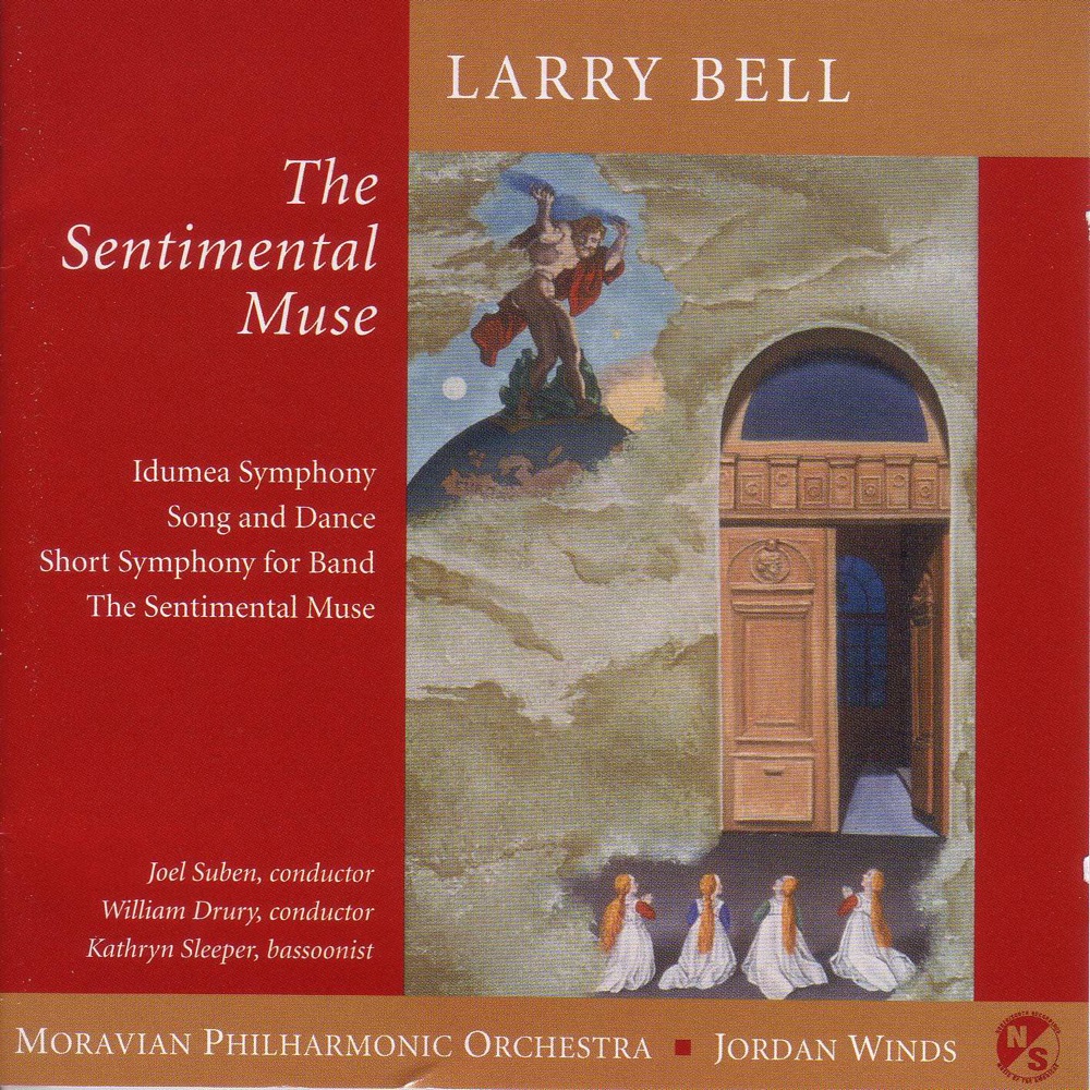 Обложка альбома «Bell, L.: Bassoon Concerto, "The Sentimental Muse" - Symphony No. 2 - Song and Dance - Short Symphony for Band» — Joel Eric Suben, Moravian Philharmonic Orchestra, William Drury, New England Conservatory's Jordan Winds & Kathryn Sleeper