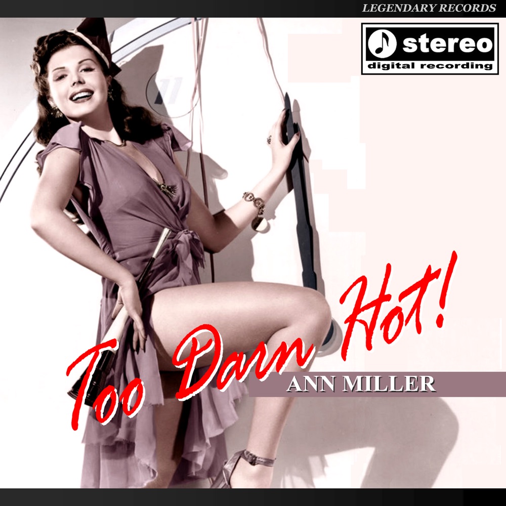 Обложка альбома «Too Darn Hot - EP» — Ann Miller