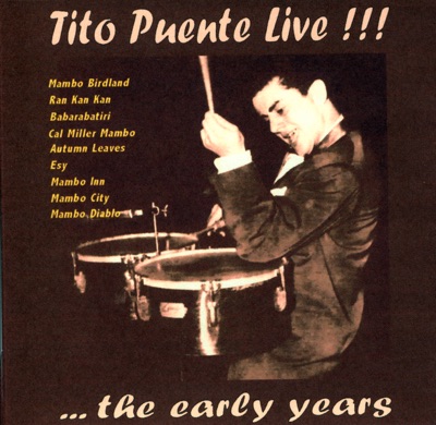Tito Puente Live…The Early Years