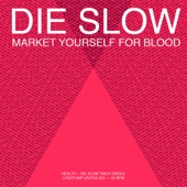 Die Slow artwork