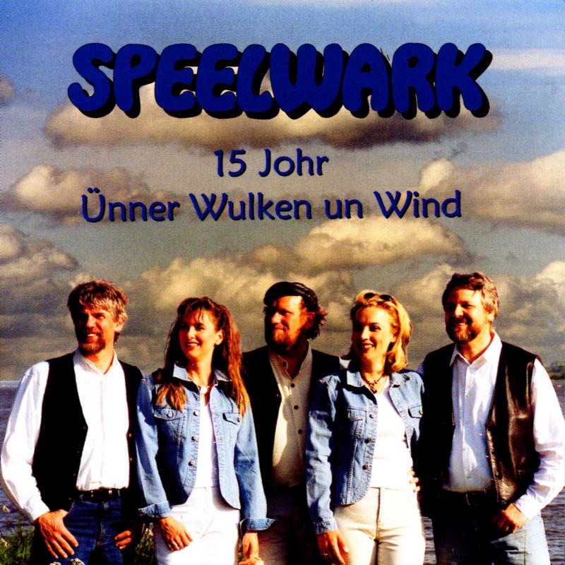 Speelwark: 15 Johr - Ünner Wulken un Wind