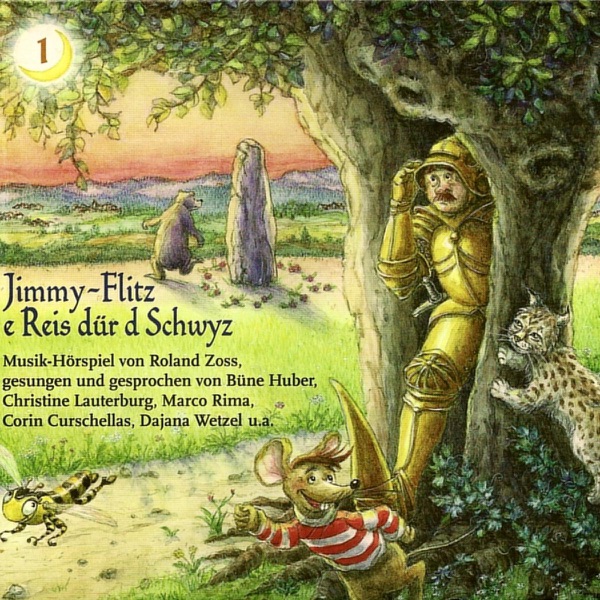 Jimmy-Flitz e Reis duer D Schwyz 1 (Musik-Hörspiel von Roland Zoss) [with Büne Huber, Marco Rima, Corin Curschellas, Christine Lauterburg & Dajana Wetzel] artwork