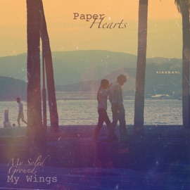 My Solid Ground, My Wings (OsMo Remix) Osmo & Paper Hearts
