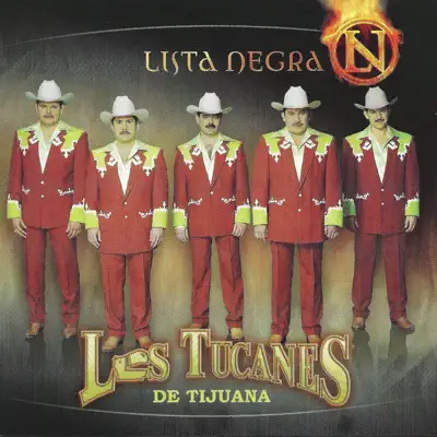 Lista Negra - Los Tucanes de Tijuana