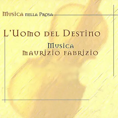 L'uomo del destino - Maurizio Fabrizio L'uomo del destino - Maurizio Fabrizio