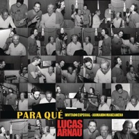 Lucas Arnau - Para Qué