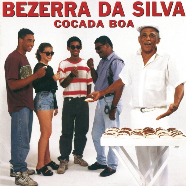 Cocada Boa by Bezerra da Silva album cover