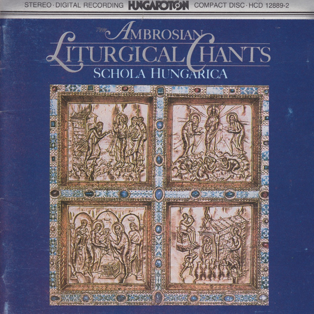 Обложка альбома «Ambrosian Liturgical Chants» — Schola Hungarica