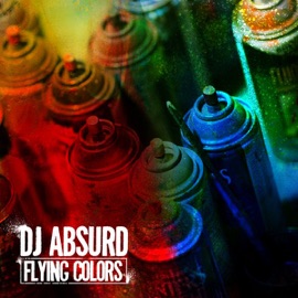 Flying Colors DJ Absurd
