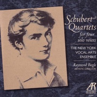 Schubert: Quartets for Four Solo Voices - New York Vocal Arts Ensemble & Raymond Beegle
