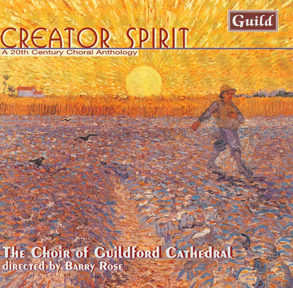 Обложка альбома «Creator Spirit - a 20th Century Choral Anthology» — The Choir of Guildford Cathedral & Barry Rose