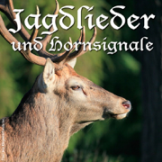 Die schönsten Jagdlieder & Hornsignale - Ratzeburger Jäger