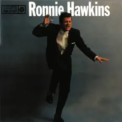 Ronnie Hawkins - Ronnie Hawkins